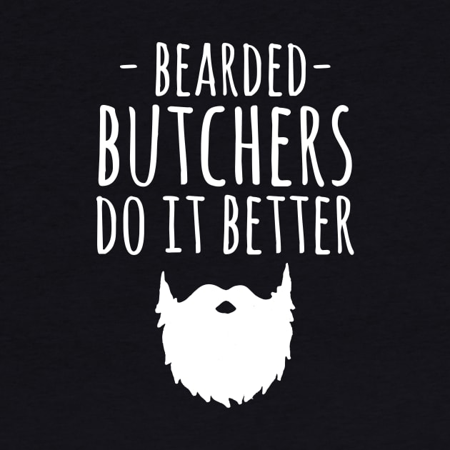 Bearded butchers do it better by captainmood